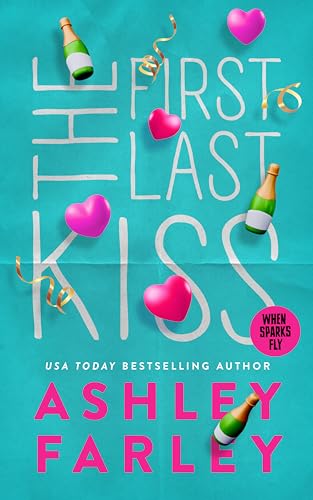 The First Last Kiss: A Holiday Rom-Com Short Read (When Sparks Fly)