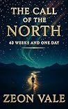 The Call of the North – 42 Weeks and One Day