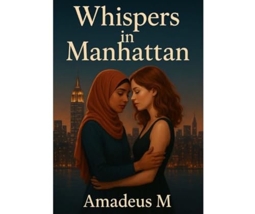 Whispers in Manhattan: Crossing the Red Sea of Hearts (Kindle Edition)