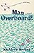 Man Overboard!