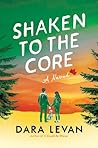Shaken to the Cor...