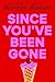Since You've Been Gone