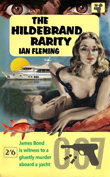 The Hildebrand Rarity - a James Bond Short Story (James Bond)