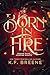 Born in Fire (Demon Days, Vampire Nights, Book 1)