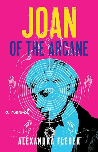 Joan of the Arcane: A Novel (Paperback)