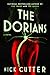 The Dorians by Nick Cutter The Dorians by Nick Cutter
