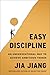 Easy Discipline by Jia Jiang