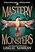 A Mastery of Monsters (Mastery of Monsters Trilogy)