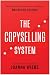 The Copyselling System: Write to Sell with the Secret Formula for Maximizing Revenue