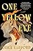 One Yellow Eye: A Novel