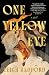 One Yellow Eye