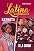 Latina Superheroes: Bandita...