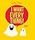 I Want Everything! (The Eve...