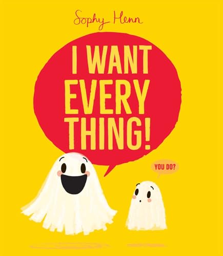 I Want Everything! (The Everything Books)