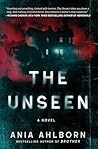 The Unseen: A Novel