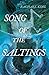 Song of the Saltings by Rachael King Song of the Saltings by Rachael King