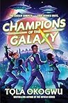 Champions of the Galaxy by Tọlá Okogwu