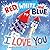 Red, White, and Blue, I Love You