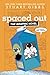 Spaced Out the Graphic Novel (Moon Base Alpha the Graphic Novel)