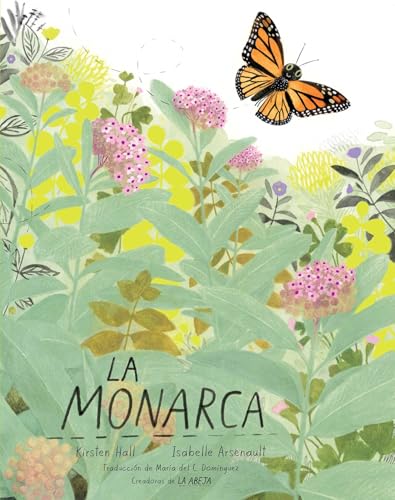 La monarca (The Monarch) (Honeybee and Friends) (Spanish Edition)