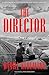 The Director: A Novel