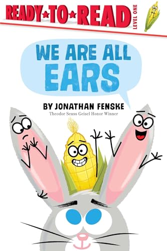 We Are All Ears: Ready-to-Read Level 1 (Hardcover)