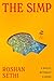 The Simp by Roshan Sethi The Simp by Roshan Sethi