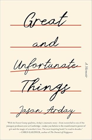 Great and Unfortunate Things