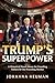 Trump's Superpower: A Historical Novel About the Founding Fathers & One Founding Mother