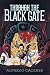 Through the Black Gate