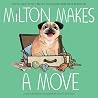 Milton Makes a Move by Jonathan Graziano