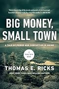Big Money, Small Town: A Ryan Tapia Novel