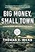 Big Money, Small Town: A Ry...
