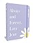 Always and Forever, Lara Jean: Special Keepsake Edition (To All the Boys I've Loved Before)