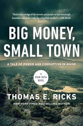 Big Money, Small Town: A Ryan Tapia Novel (Hardcover)