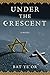 Under the Crescent by Bat Ye'or