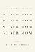 Sober Mom: A Memoir