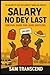 Salary No Dey Last: Surviva...