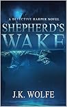 Shepherd's Wake: A Detective Harper Novel (The Detective Harper Series Book 2) Book cover for Shepherd's Wake: A Detective Harper Novel (The Detective Harper Series Book 2)