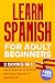 LEARN SPANISH For Adult Beginners by Elio TM