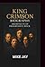 KING CRIMSON BIOGRAPHY: Arc...