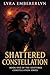 Shattered Constellation: A ...