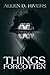 Things Forgotten