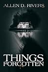 Things Forgotten