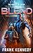 Blend: An epic saga of science fiction and fantasy (The Rogues of Teton Book 1)