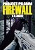 Firewall (Project Pilgrim Book 4)