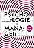 Psychologie du manager - 2e...