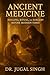 Ancient Medicine: Healing, ...