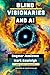 Blind Visionaries and AI by Dagmar Jamieson