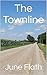 The Townline by June Flath The Townline by June Flath